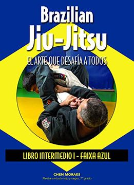 portada Brazilian Jiu-Jitsu, el Arte que Desafía a Todos: Libro Intermedio. Faixa Azul
