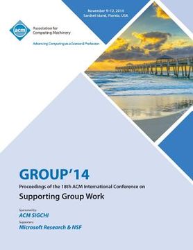 portada GROUP 14, ACM 2014 International Conference on Group Work (en Inglés)