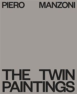 portada Piero Manzoni the Twin Paintings (in English)
