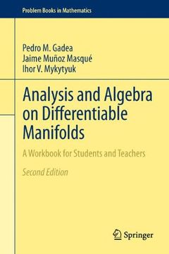 portada Analysis and Algebra on Differentiable Manifolds: A Workbook for Students and Teachers (Problem Books in Mathematics)