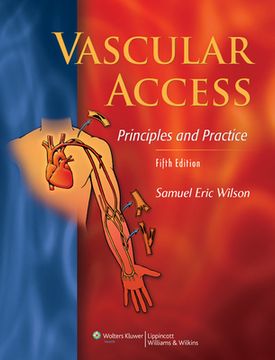 Vascular Access: Principles and Practice (en Inglés)