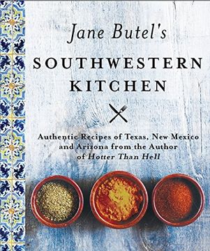 portada Jane Butel's Southwestern Kitchen: Revised Edition (The Jane Butel Library) (in English)