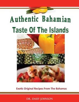 portada Authentic Bahamian Taste Of The Islands (en Inglés)