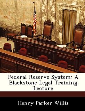 portada federal reserve system: a blackstone legal training lecture (en Inglés)