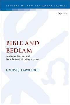 portada Bible & Bedlam (The Library of new Testament Studies) (en Inglés)