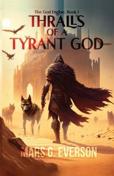 Thralls of a Tyrant God