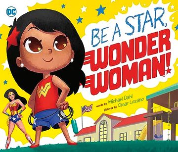 portada Be a Star, Wonder Woman! (dc Super Heroes) (en Inglés)