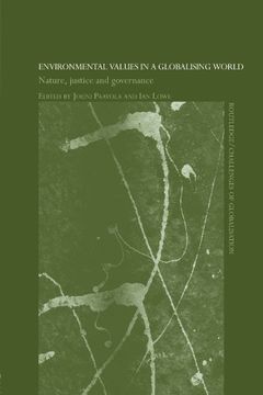 portada Environmental Values in a Globalizing World: Nature, Justice and Governance (Routledge/Challenges of Globalisation)