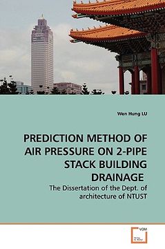 portada prediction method of air pressure on 2-pipe stack building drainage (en Inglés)