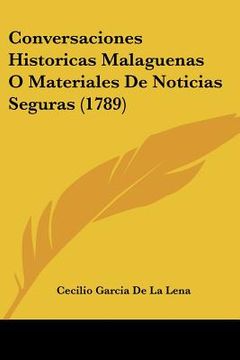 portada conversaciones historicas malaguenas o materiales de noticias seguras (1789) (en Inglés)