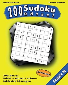 portada 200 gemischte Zahlen-Sudoku 08: 200 gemischte 9x9 Sudoku mit Lösungen, Ausgabe 08 (en Alemán)
