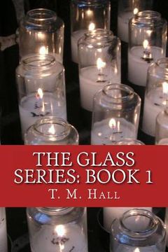 portada The Glass Series: Book 1 (en Inglés)