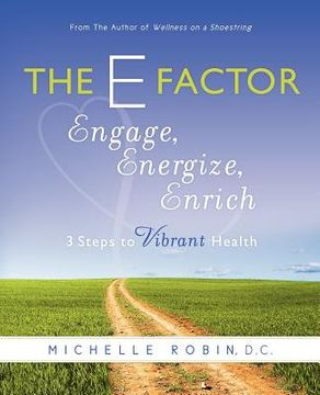 portada the e factor: engage, energize, enrich (en Inglés)