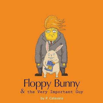 portada Floppy Bunny And The Very Important Guy (en Inglés)