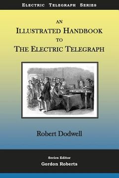 portada An Illustrated Handbook to the Electric Telegraph (en Inglés)