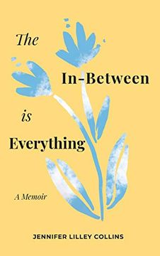 portada The In-Between is Everything 