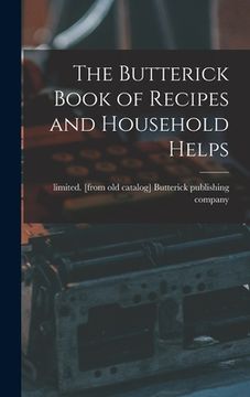 portada The Butterick Book of Recipes and Household Helps (in English)