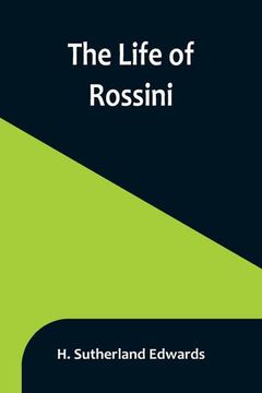 portada The Life of Rossini (en Inglés)