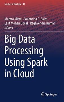 portada Big Data Processing Using Spark in Cloud (en Inglés)