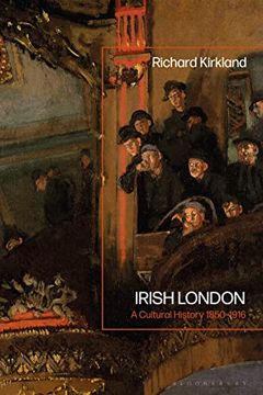 portada Irish London: A Cultural History 1850-1916 (en Inglés)