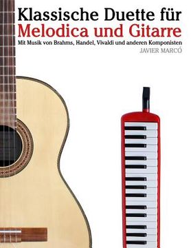 portada Klassische Duette Für Melodica Und Gitarre: Melodica Für Anfänger. Mit Musik Von Brahms, Handel, Vivaldi Und Anderen Komponisten (in German)