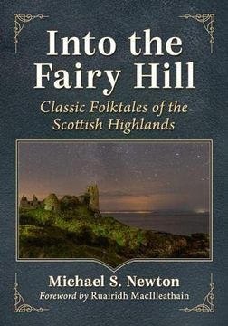 portada Into the Fairy Hill: Classic Folktales of the Scottish Highlands