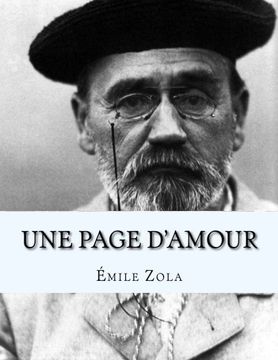portada Une Page d'Amour: Les Rougon-Macquart. Histoire Naturelle et Sociale d'une Famille sous le Second Empire, vol 8 (French Edition)