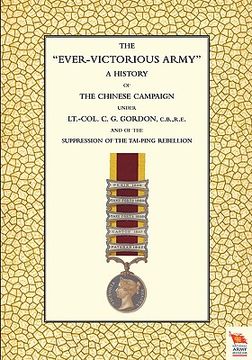 portada ever-victorious army a history of the chinese campaign (1860-64) under lt-col c. g. gordon (in English)