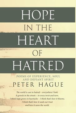 portada Hope in the Heart of Hatred: Poems of experience, soul and defiant spirit