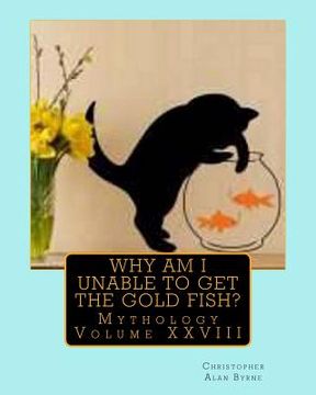 portada Why am I unable to get the Gold Fish?: Mythology (en Inglés)