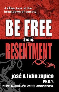 portada be free from resentment (en Inglés)