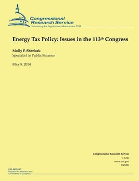 portada Energy Tax Policy: Issues in the 113th Congress (en Inglés)