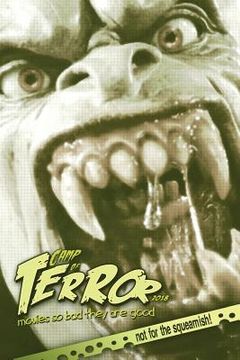 portada Camp of Terror 2018: Movies so bad they are good (en Inglés)
