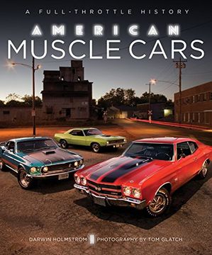 portada American Muscle Cars: A Full-Throttle History (en Inglés)