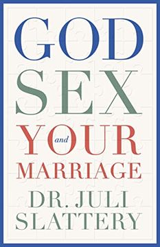 portada God, Sex, and Your Marriage (in English)