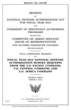 portada Hearing on National Defense Authorization Act for Fiscal Year 2015 and oversight of previously authorized programs before the Committee on Armed Servi (en Inglés)