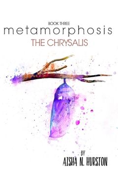 portada Metamorphosis Book Three: The Chrysalis (in English)