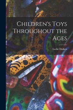 portada Children's Toys Throughout the Ages (en Inglés)