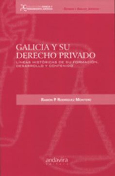 portada Galicia Y Su Derecho Privado (Colección Ciencia y Pensamiento Jurídico) (in Spanish)