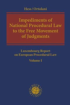 portada Impediments of National Procedural Law to the Free Movement of Judgments: Luxembourg Report on European Procedural Law Volume I (en Inglés)