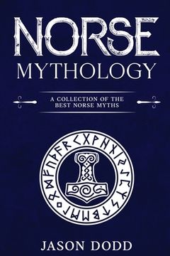 portada Norse Mythology: A Collection of the Best Norse Myths (en Inglés)
