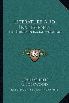 portada literature and insurgency: ten studies in racial evolution (en Inglés)