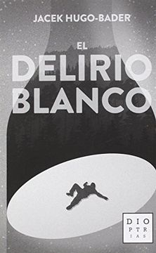portada El Delirio Blanco (in Spanish)