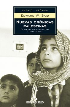portada Nuevas Crónicas Palestinas: El fin del Proceso de paz (1995-2002) (Ensayo (Debolsillo)) (in Spanish)