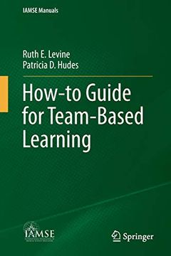 portada How-To Guide for Team-Based Learning (Iamse Manuals) (in English)