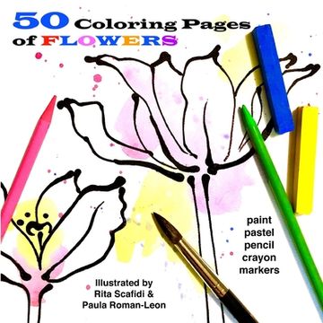 portada 50 Coloring Pages of Flowers: So Fun to Do