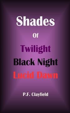 portada Shades of Twilight Black Night Lucid Dawn (in English)