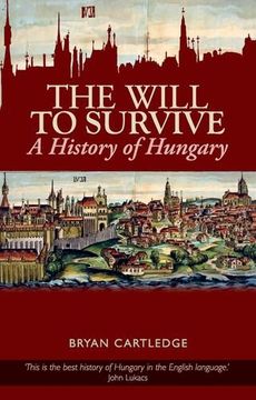 portada Will to Survive: A History of Hungary (en Inglés)