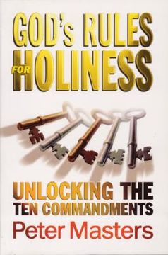 portada god's rules for holiness: unlocking the ten commandments (en Inglés)