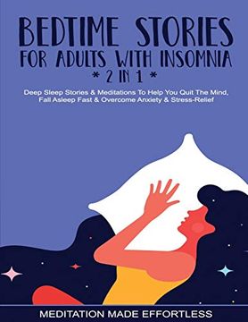 portada Bedtime Stories for Adults With Insomnia (2 in 1) Deep Sleep Stories & Meditations to Help you Quiet the Mind, Fall Asleep Fast & Overcome Nighttime Anxiety & Stress-Relief (en Inglés)